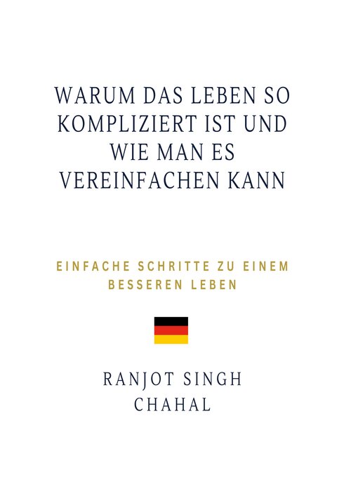 Title details for Warum das Leben so kompliziert ist und wie man es vereinfachen kann by Ranjot Singh Chahal - Available